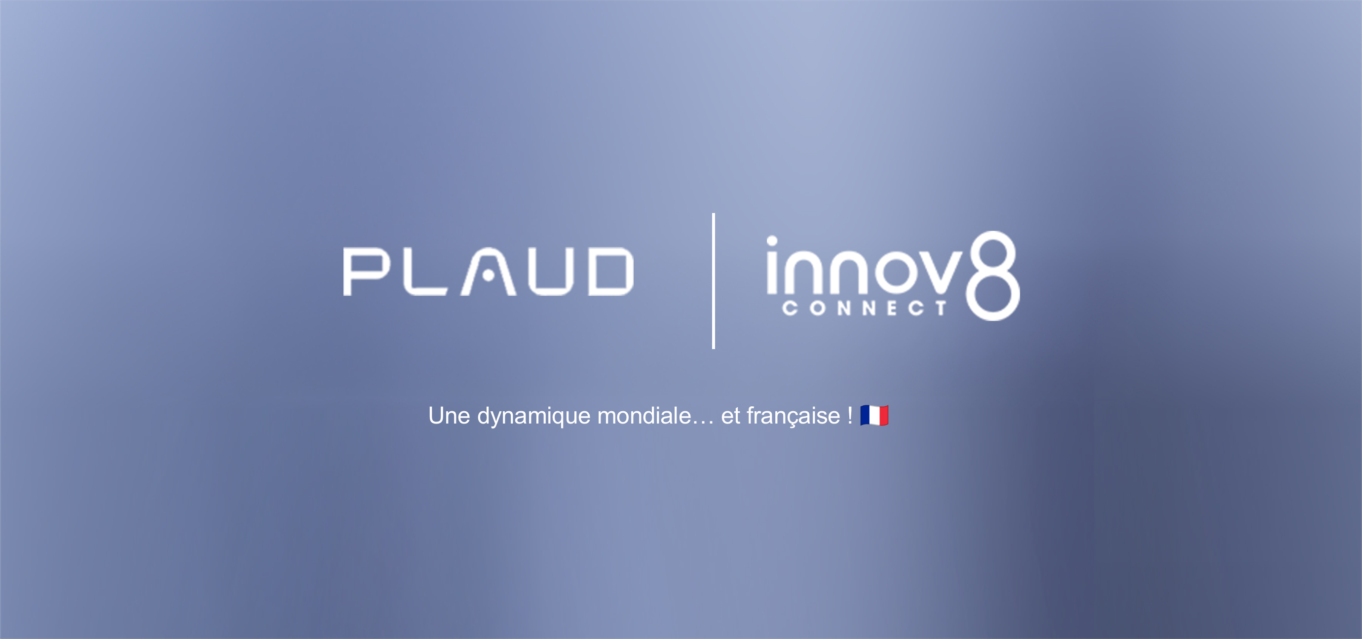 CES 2026 – Innov8 Connect et Plaud présentent leurs solutions d’IA embarquée à succès en France et en Europe